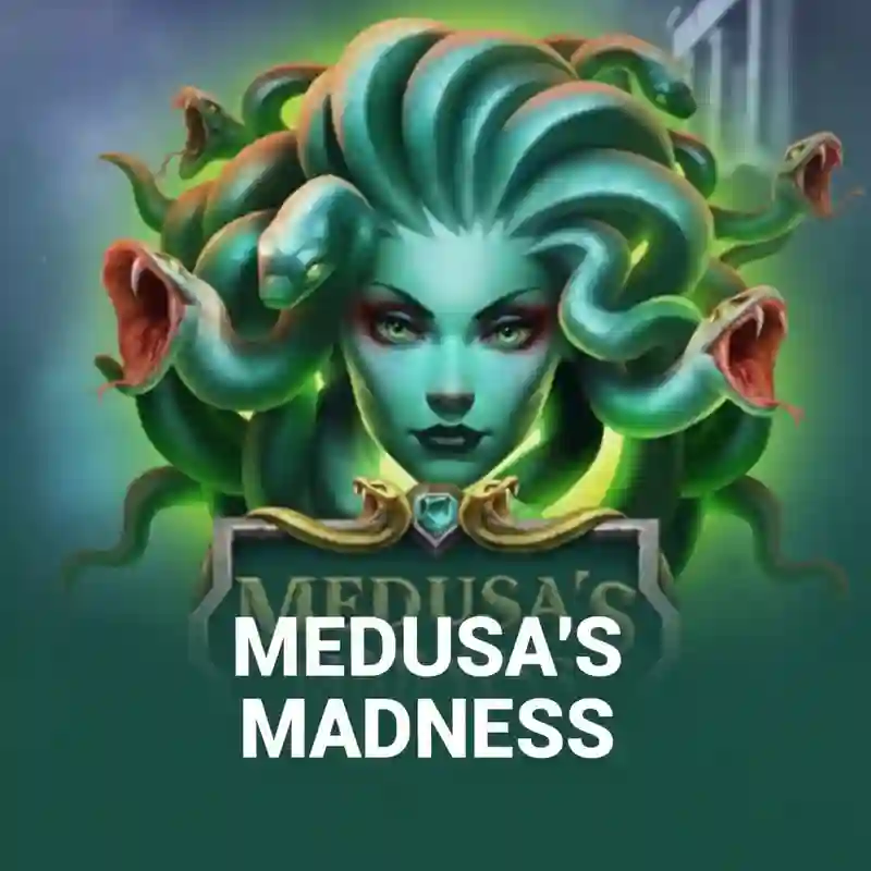 Medusa's Madness